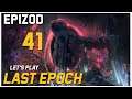 Let's Play Last Epoch - Epizod 41
