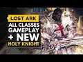 LOST ARK | New Holy Knight & All Classes Gameplay + Skill Showcase