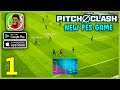 Pitch Clash Gameplay Walkthrough (Android, iOS) - Part 1