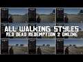 All Walking Styles🚶|Red Dead Redemption 2 Online
