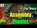 Assembly Planter - LET'S GET AUTOMATED! - Let's Play Gameplay #2