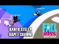 BANTUIN DAPET CROWN PERTAMA STELLA! - Fall Guys Indonesia