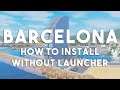 BARCELONA (OMG!😍) + HOW TO INSTALL WITHOUT LAUNCHER// THE SIMS 3 WORLD OVERVIEW