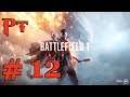 Battlefield 1 Let's Play Sub Español Pt 12