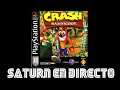 Crash Bandicoot ||| Saturn en Directo