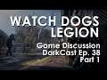 DarkCast 38 Part 1: Watch Dogs Legion