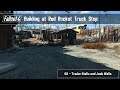 Fallout 4 - Building at Red Rocket 08 (Trader Stalls and Junk Walls)