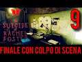 FINALE CON COLPO DI SCENA | THE SUICIDE OF RACHEL FOSTER Gameplay ITA [#9]