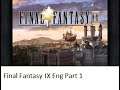 PSX Final Fantasy IX Eng Let's Play Part 1 (PS1)
