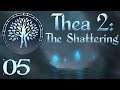 SB Plays Thea 2: The Shattering 05 - Direction