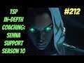(Senna  Support) TSP Coaching Series #212 -- In-depth Gameplay Analysis-- League of Legends