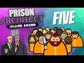 The Doctor Is In | Prison Architect - Island Bound | Episode 5