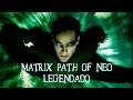 The Matrix - Path Of Neo Parte 16 Preso no Loop [LEGENDADO]