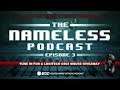 The Nameless Podcast: Episode #3