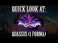 Warframe - Quick Look At: Quassus (1 Forma)