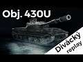 World of Tanks/ Divácký replay/ Object 430U