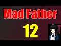 WS27 plays: Mad Father - Part 12