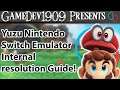 Yuzu Nintendo Switch Emulator Internal resolution Guide!