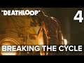 [4] Breaking The Cycle (Let’s Play Deathloop (PC) w/ GaLm)