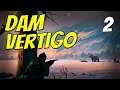 DAM VERTIGO || The Long Dark || Part 2 || Custom Stalker