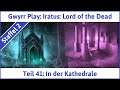 Iratus deutsch Teil 41 - In der Kathedrale | Let's Play
