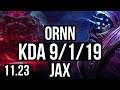 ORNN vs JAX (TOP) | 9/1/19, Legendary, 300+ games | NA Diamond | 11.23