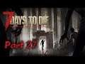 7 Days to Die | Solo Daily Blood Moons | Part 27