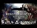 Build-A-Bowgun #4; Akantor | Monster Hunter