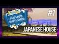 Building a Japanese House - Part 1 | House Builder Gameplay