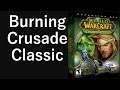 Burning Crusade (Classic) Likely -- Thoughts