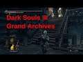 DARK SOULS™ III gameplay walkthrough part 53 Grand Archives part 1