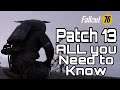 Dear Bethesda - Fallout 76 Patch 13 - ALL the News