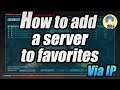 How to add a steam server to favorites ( For ARK but works for any game )