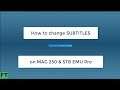How to change subtitles on MAG 250 and STB EMU Pro