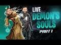 🔴 Live DEMON'S SOULS Playthrough - PART 2
