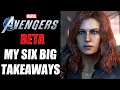 Marvel Avengers Beta - My 6 BIG Takeaways