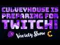 Preparing for My Welcome Back to Twitch! Variety Show with Guests