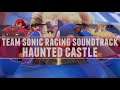 Team Sonic Racing OST - Haunted Castle