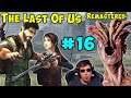 THE LAST OF US 1 Remastered QHD Playthrough Pt 16 - Insane Zombie Horde!