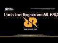 Ubah Loading Screen Mobile Legends Menjadi RRQ Hoshi Opening Intro Indonesia
