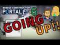 What Goes Up WILL Come Down! - Bridge Constructor Portal - Episode 6