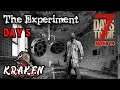 7 Days To Die | Alpha 19 | The Experiment Day 5 | Kraken | Game Play | Lets Play | 7DTD A19