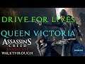 Assassin's Creed: Syndicate Walkthrough: Queen Victoria Memories - Operation: Drive for Lives