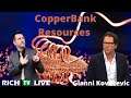 Copperbank Resources CEO Gianni Kovacevic CSE: CBK OTC:CPPKF FRA:9CM