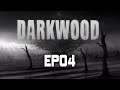 Darkwood | Complete Playthrough | EP04