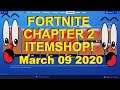 Fortnite Chapter 2 Item Shop March 09 2020