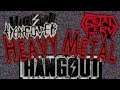 Heavy Metal Hangout - 11