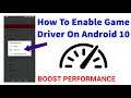 How To Enable Game Driver On Android 10