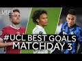 JOTA, SANÉ, MARTÍNEZ: #UCL Best Goals, Matchday 3
