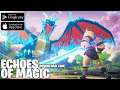 New Game lagi - Echoes Of Magic Gameplay Android Lets Play official MMORPG